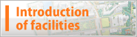 Introduction of facilities