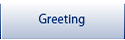 Greeting